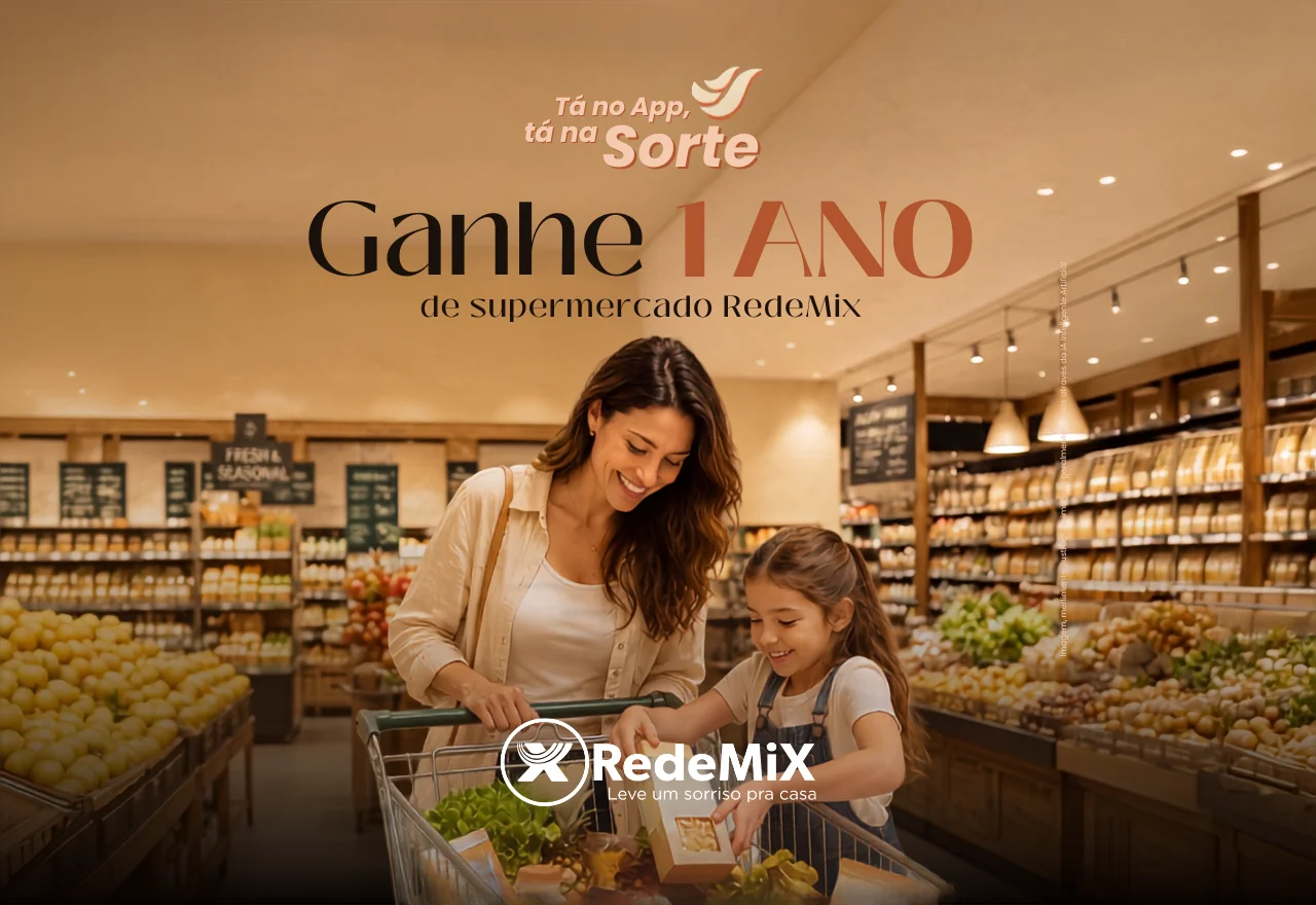 Que tal ganhar 01 ano de supermercado RedeMix?
