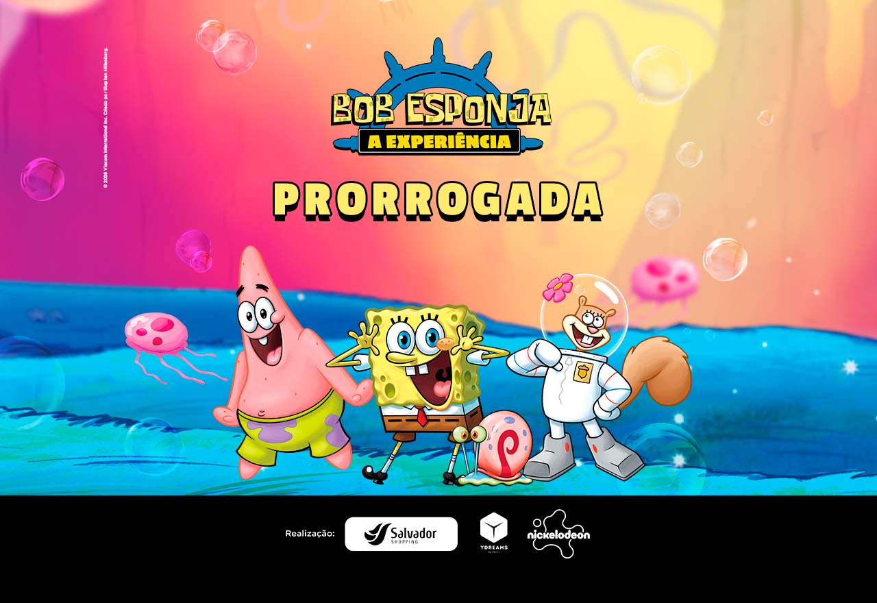 A exposição do Bob Esponja ganhou novas datas