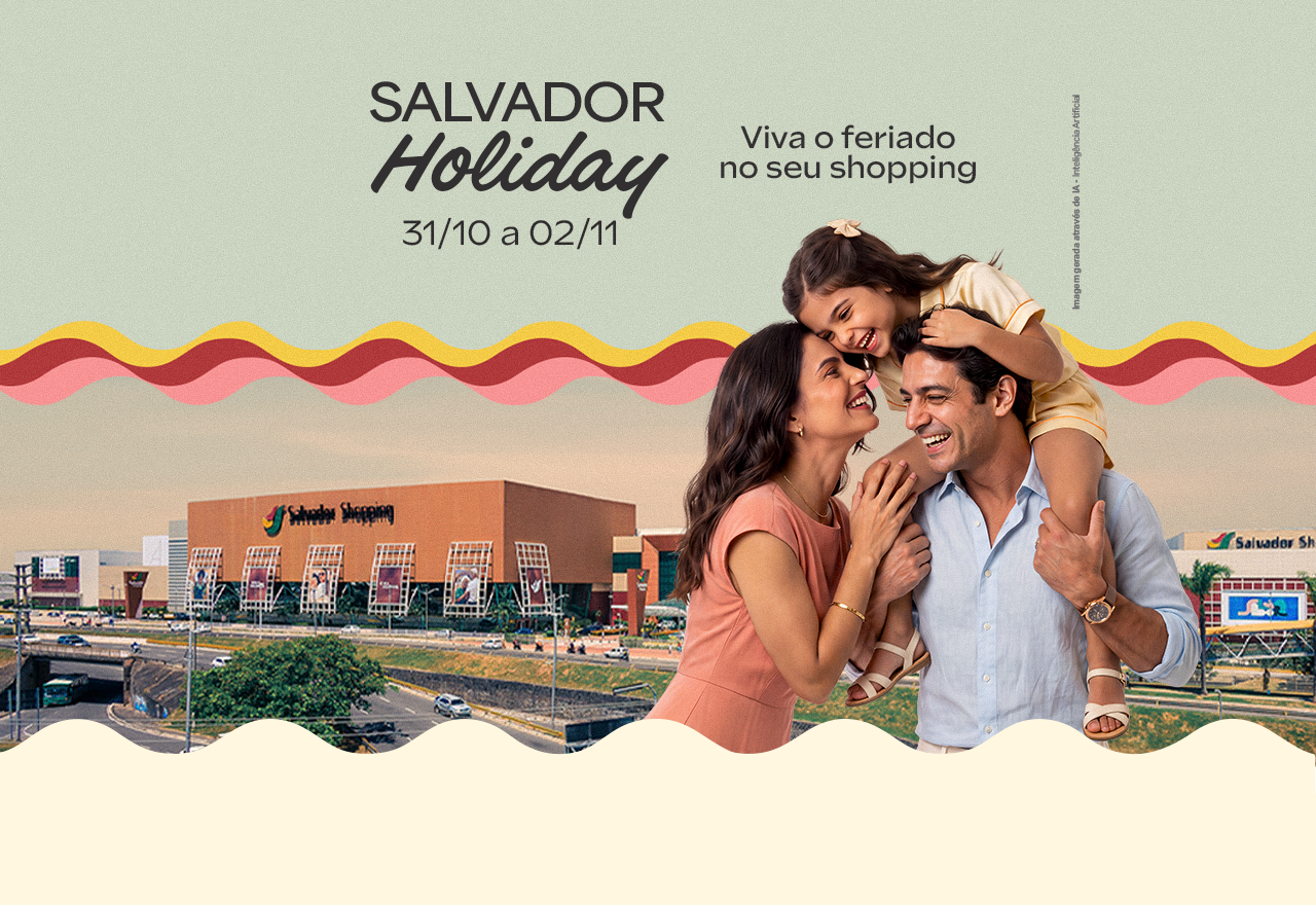 O próximo feriado é aqui no Salvador Shopping! Confira a programação