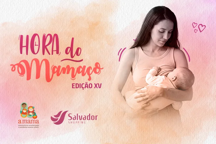 XV edição do Hora do Mamaço no Salvador Shopping
