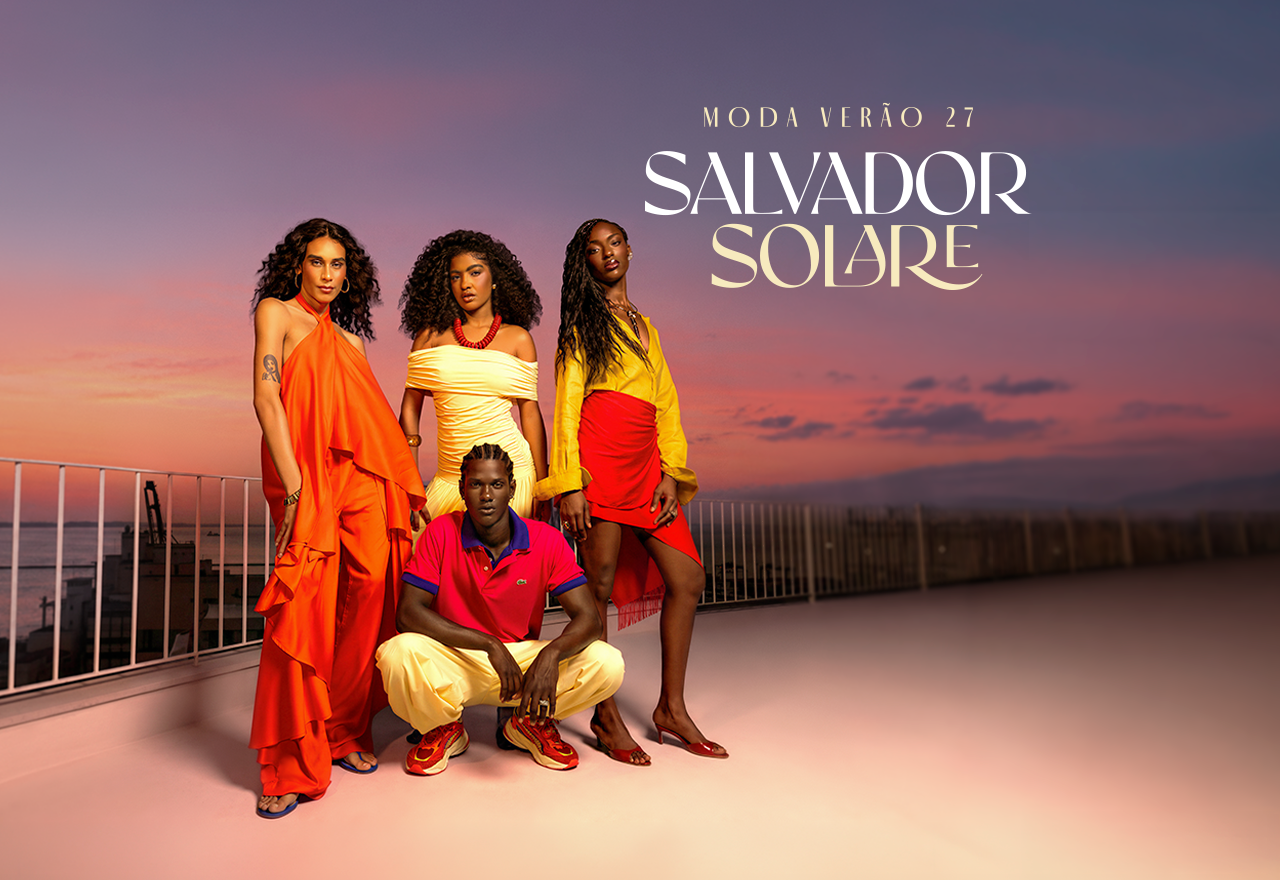 Moda Verão 27 | Salvador Solare