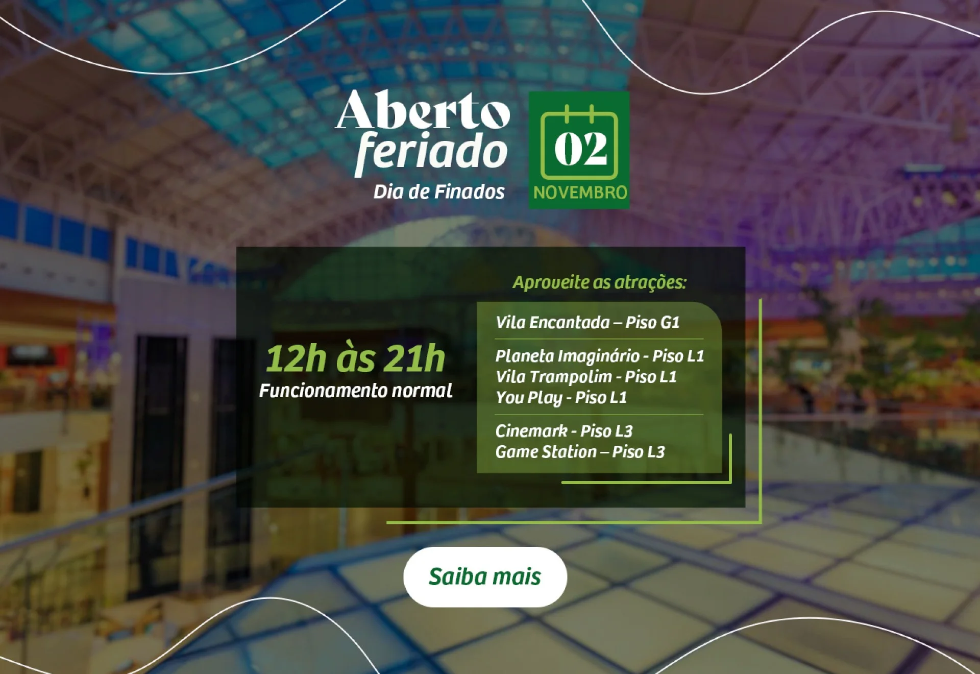 Horário de funcionamento do Shopping no feriado do dia 02 de novembro - Finados.